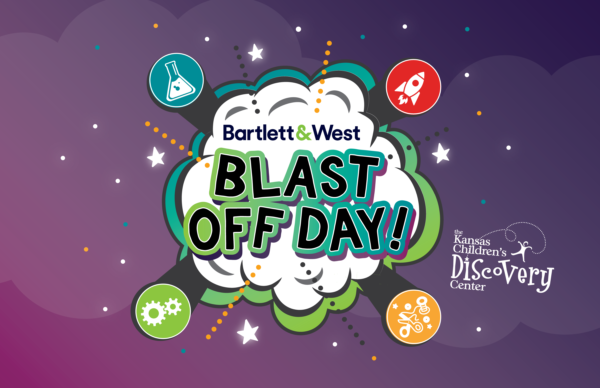 Blast Off Day with Barlett & West @ Kansas Children's Discovery Center