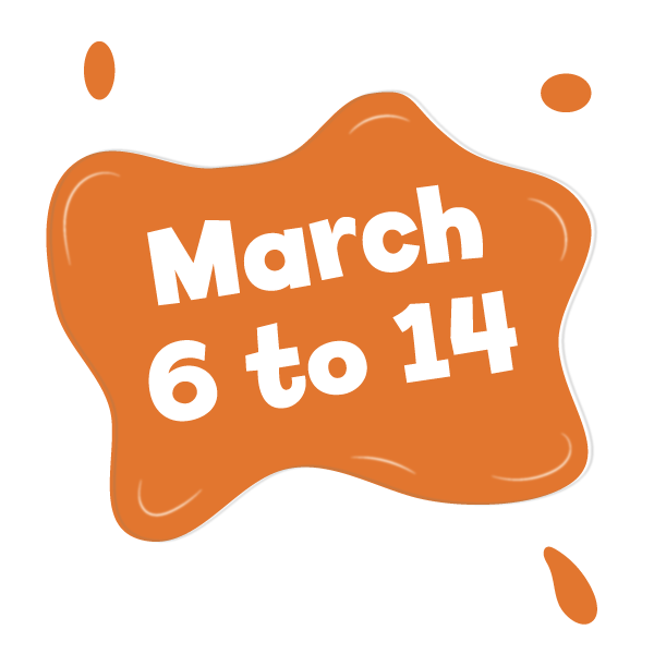 Orange splat with the dates March 6 to 14 in white letters