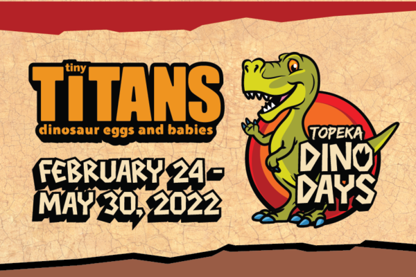 Tiny Titans: Dinosaur Eggs and Babies Opening Day! @ Kansas Children's Discovery Center