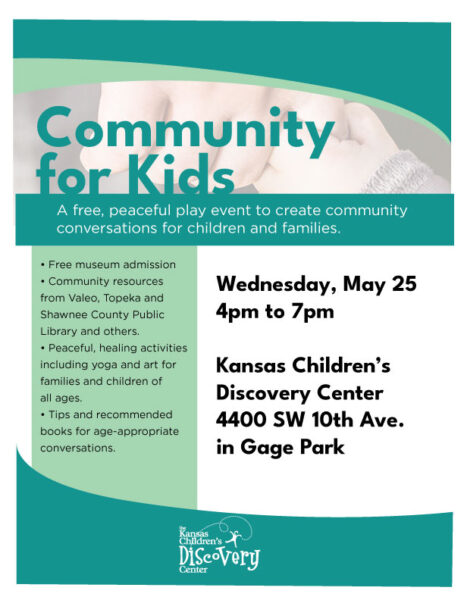 Community for Kids: A free, peaceful play event to create community  conversations for children and families @ Kansas Children's Discovery Center