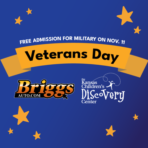 Free Admission for Military on Veterans Day @ Kansas Children's Discovery Center